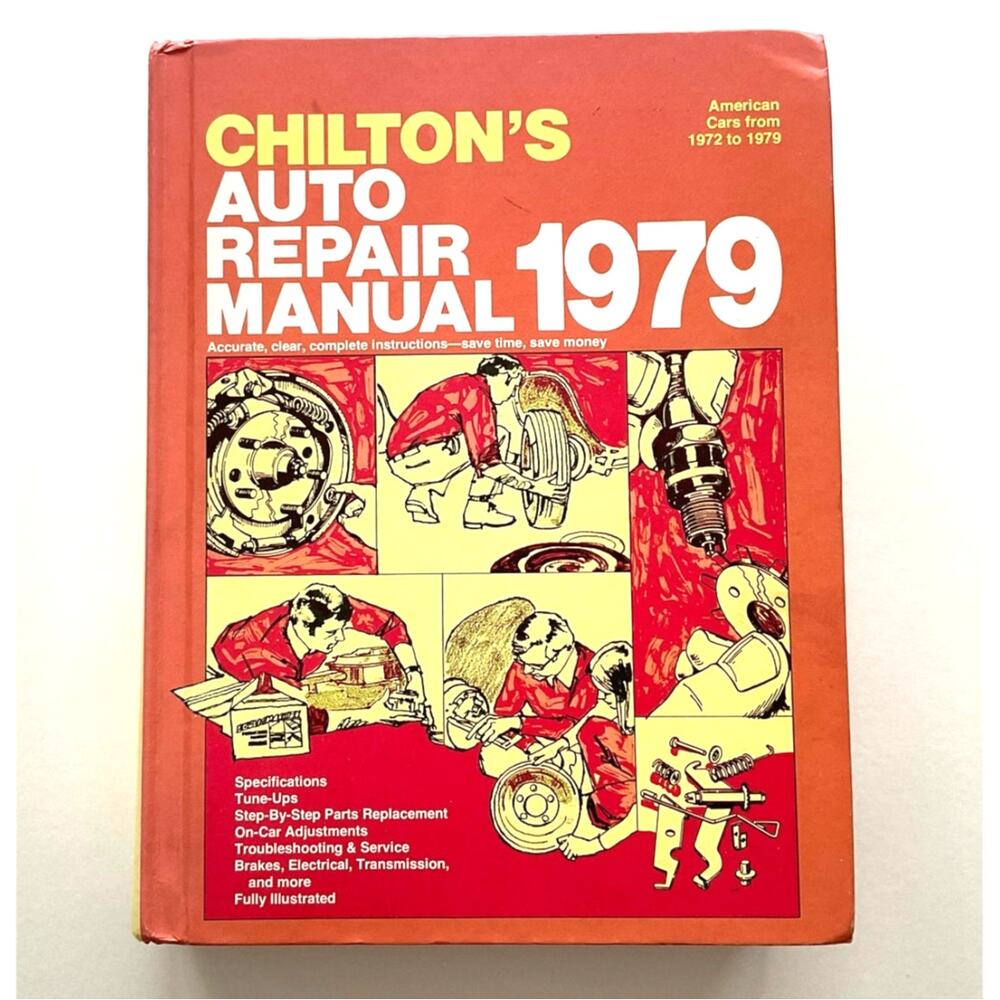 Chilton's Auto Repair Manual American Cars 1972-79 Vintage